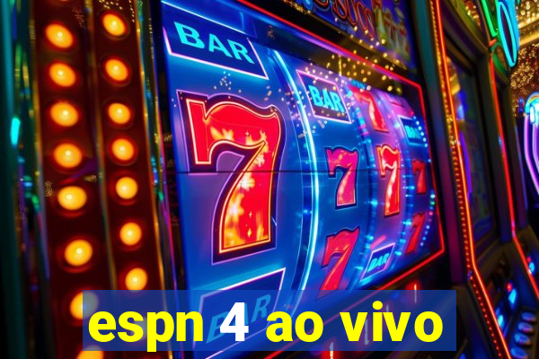 espn 4 ao vivo